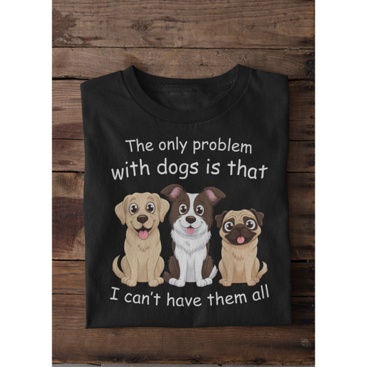 The only problem with Dogs