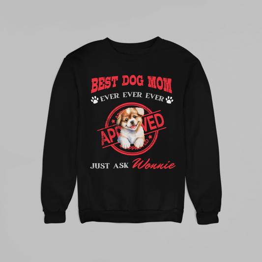 Best Dog Mom (Sweatshirt Edition)