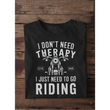 I Don't Need Therapy (Biker Edition)