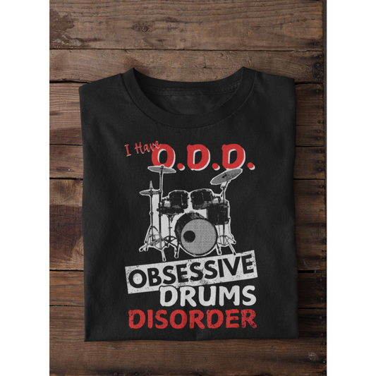 I Have O.D.D (Drummer Edition)