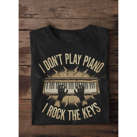 I Don't Play Piano, I Rock the Keys