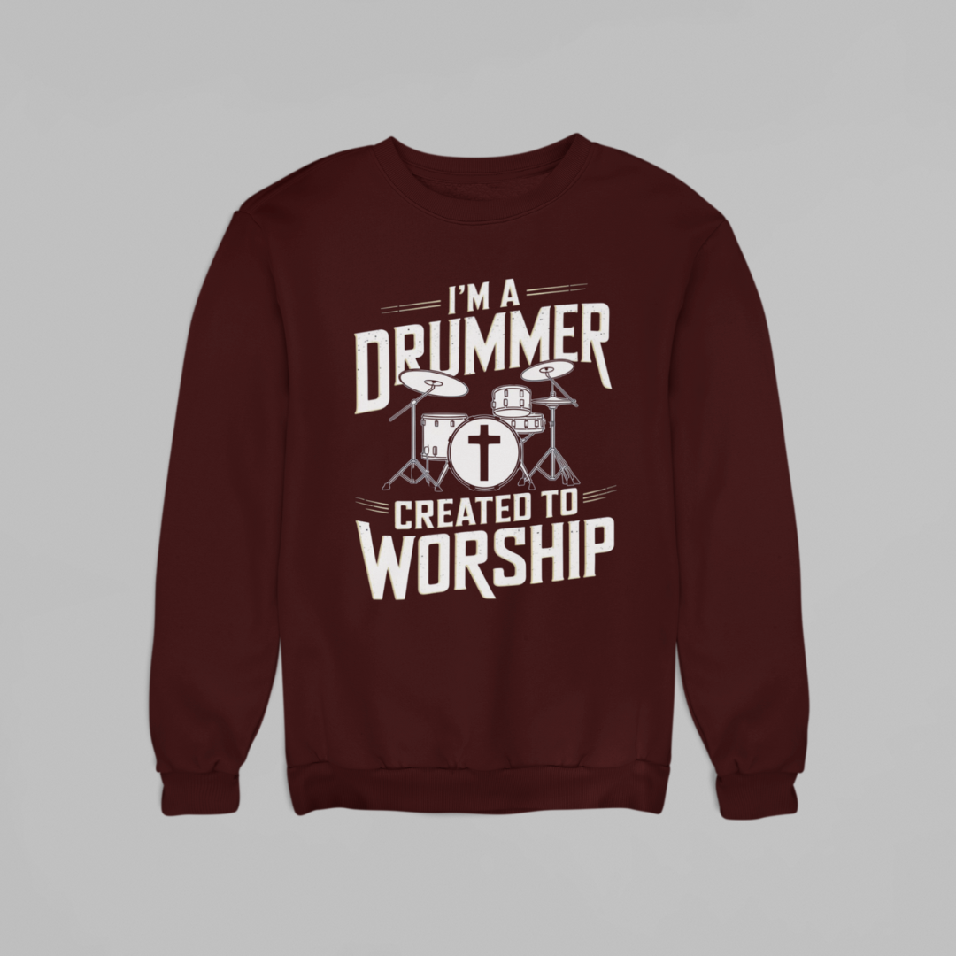 I'm a Drummer (SWEATSHIRT EDITION)