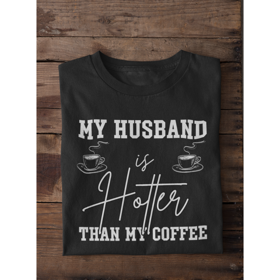 My Husband Is Hotter Than My Coffee