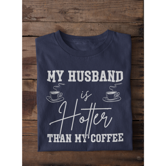 My Husband Is Hotter Than My Coffee