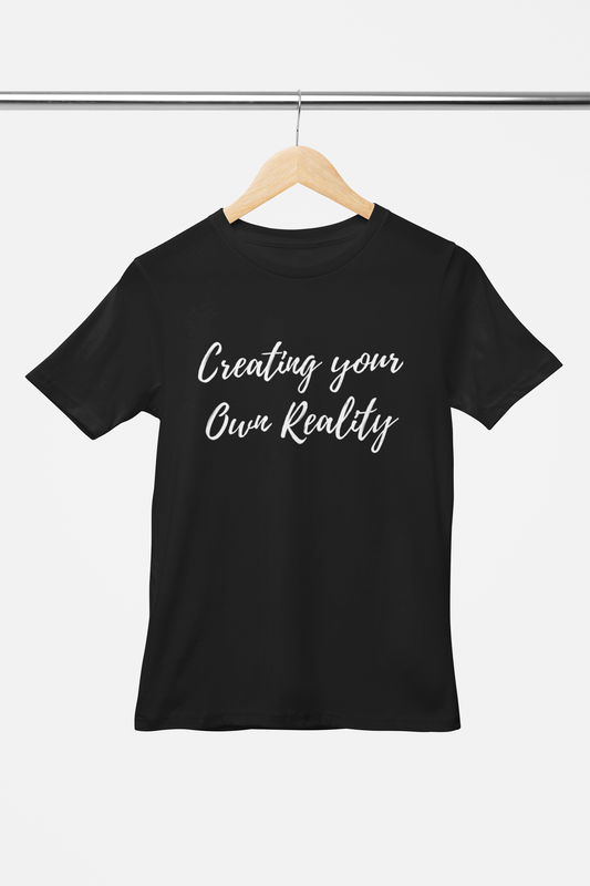 Create Your Own Reality