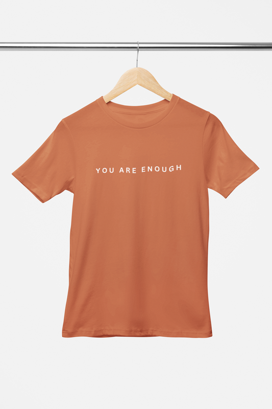 You are Enough Coral Color Unisex T-Shirt